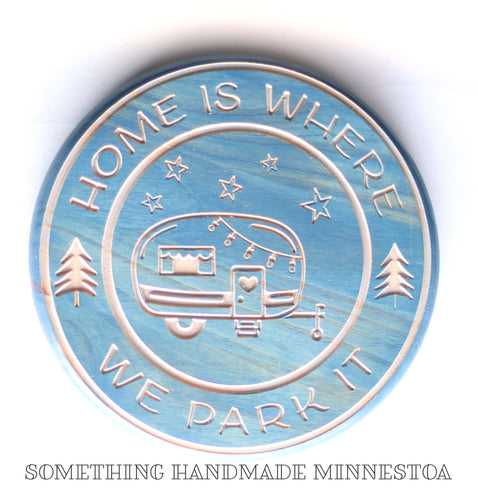 Home is Where We Park it